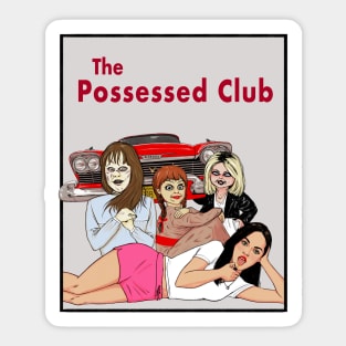 horror movies possessed girls club Sticker